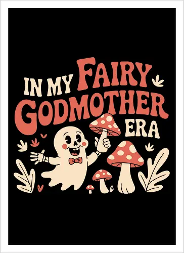 In My Fairy Godmother Era 