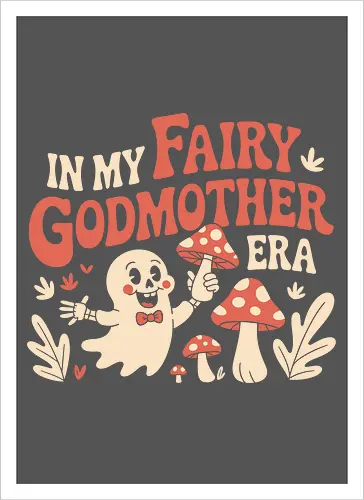 In My Fairy Godmother Era 