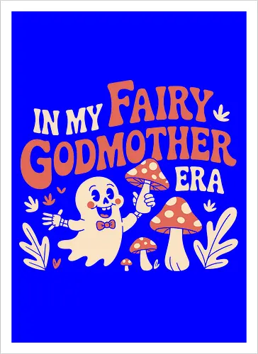 In My Fairy Godmother Era 