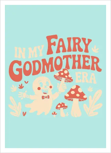 In My Fairy Godmother Era 