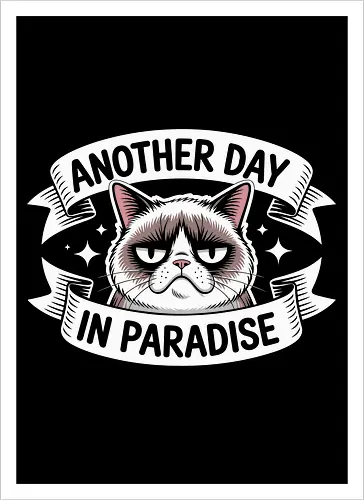 Another Day in Paradise Cat