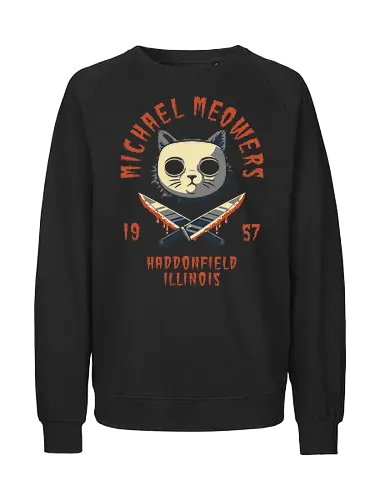 Michael Meowers - scary, horror movie, creepy, slasher, spooky, spoopy, movie humor, cute cat, funny, cat joke, funny cat, horror, halloween, trick or treat, cat humor, bad cat, I choose violence, friday, memes, internet meme, hilarious, funny meme, cat meme, meme, pumpkin spice, don't boo - Fairtrade Sweatshirt