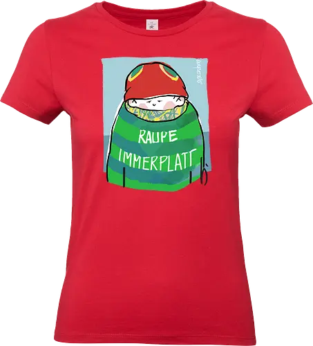 Raupe Immerplatt - müde, platt, Handgezeichnet, Humor, Selbstironie, Streifenpulli, Spruchshirt, deutsch, Ringelpullisprüche, Ringeldinger, streifenweise, Spruch, Weisheit, Motivation, Ringelpulli, SprücheShirt, Cartoon Illustration, Statement - Standard T-Shirt (Women)