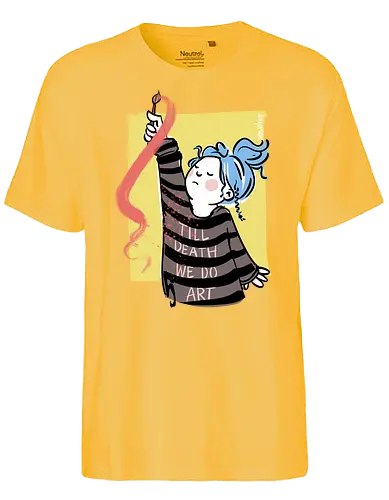 till death we do art - Ringelpullisprüche, Ringeldinger, streifenweise, Spruch, Weisheit, Motivation, Ringelpulli, SprücheShirt, Cartoon Illustration, Kunst, art, Statement, Handgezeichnet, Humor, Selbstironie, Streifenpulli, Spruchshirt, deutsch - Fairtrade T-Shirt