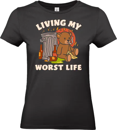 Living My Worst Life Bear Artwork - teddy bear art, dark humor print, rebellious bear design, quirky bear illustration, humorous trash art, bold bear graphic, unique dark decor, gift for humor lovers, edgy bear print, playful rebellion art - Standard T-Shirt (Women)