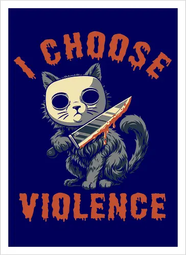 Halloween Cat - I Choose Violence