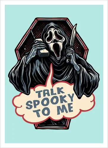 Talk Spooky to me
