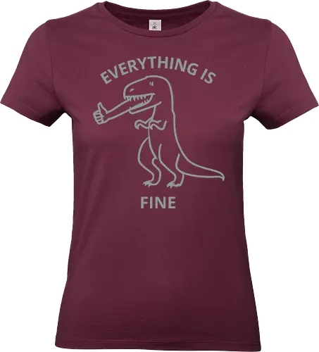 Everything is Fine - T-Rex, everything is fine, dinosaur, funny, sarcastic, humor, meme, thumbs up, ironic, relatable - Standard T-Shirt (Women)