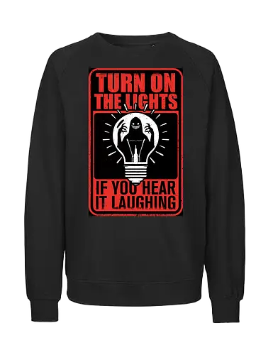Horror Signs Darkness Creatures - scary, cool, awesome, horror, horror stories, creepy, horror movies, books, spooky season, Halloween, creepypastas, shadow creature, shadow figure, smile, demon, spirit, shadow person, dead, ghost, sign, follow, light, dark, darkness, laugh, laughing - Fairtrade Sweatshirt