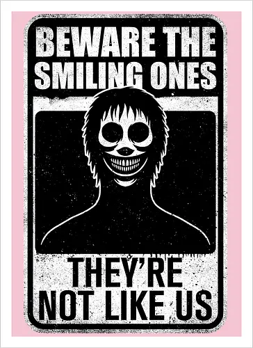 Horror Signs Smiling Creatures