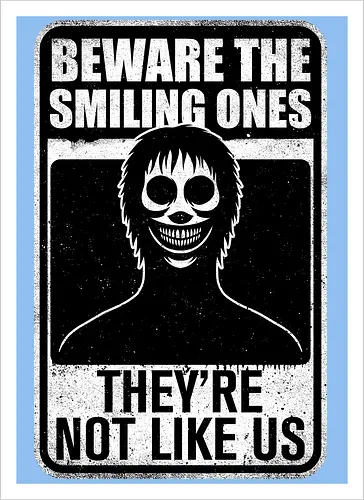 Horror Signs Smiling Creatures