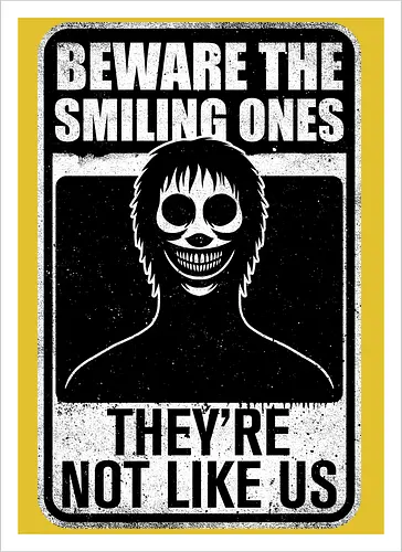 Horror Signs Smiling Creatures