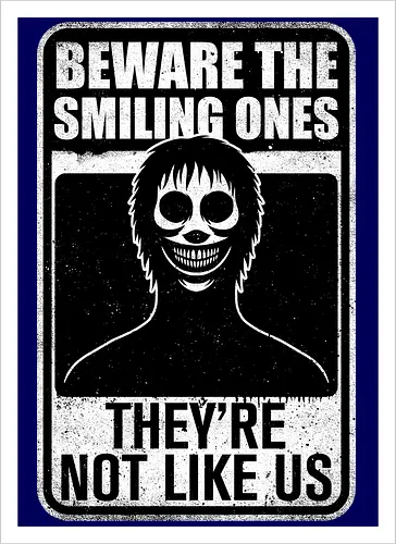 Horror Signs Smiling Creatures