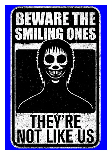 Horror Signs Smiling Creatures