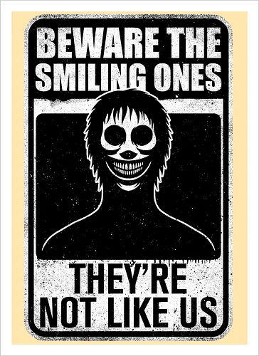 Horror Signs Smiling Creatures