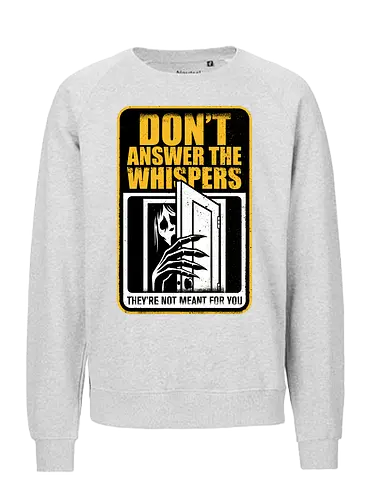 Horror Signs Whisper Darkness - spirit, shadow person, dead, ghost, sign, whisper, whispers, whispering, scary, cool, awesome, horror, horror stories, creepy, horror movies, books, spooky season, Halloween, creepypastas, shadow creature, shadow figure, smile, demon - Fairtrade Sweatshirt