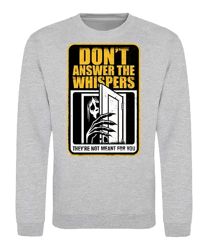 Horror Signs Whisper Darkness - spirit, shadow person, dead, ghost, sign, whisper, whispers, whispering, scary, cool, awesome, horror, horror stories, creepy, horror movies, books, spooky season, Halloween, creepypastas, shadow creature, shadow figure, smile, demon - Sweatshirt