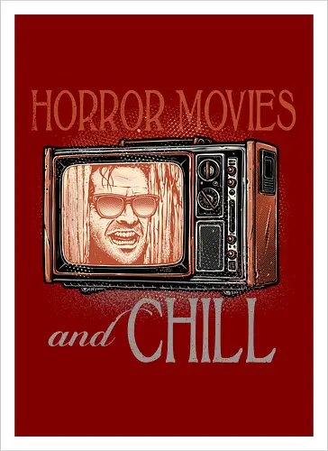 Horror Movies and Chill
