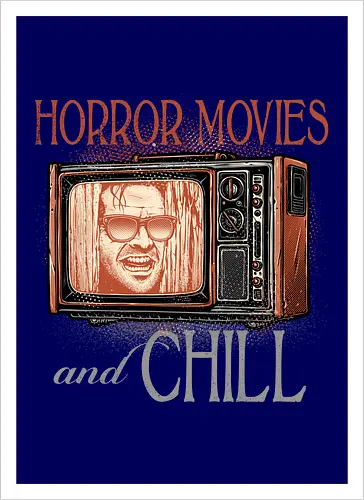 Horror Movies and Chill