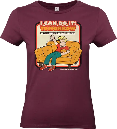 I can do it! - sarcasm, irony, sarcastic, optimism, procrastination, lazy, fun, joke, pun, meme - Standard T-Shirt (Women)