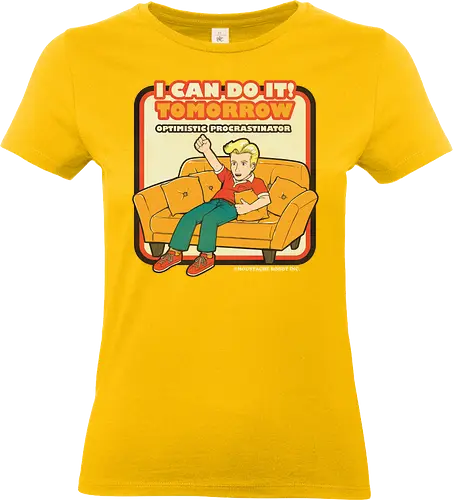 I can do it! - sarcasm, irony, sarcastic, optimism, procrastination, lazy, fun, joke, pun, meme - Standard T-Shirt (Women)