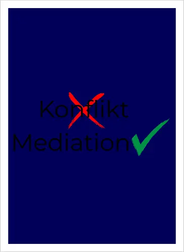 Konflikt nein Mediation ja