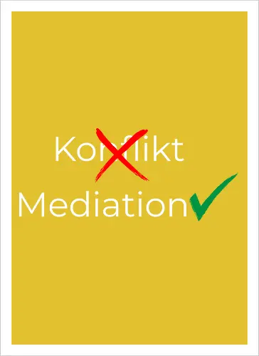 Konflikt nein Mediation ja Weiß