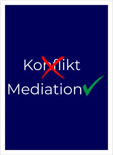 Konflikt nein Mediation ja Weiß