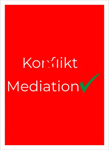 Konflikt nein Mediation ja Weiß