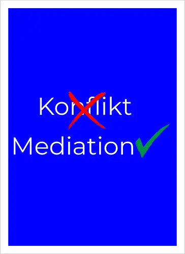 Konflikt nein Mediation ja Weiß