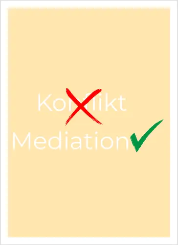 Konflikt nein Mediation ja Weiß