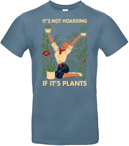 Not Hoarding Plants - plant love, plant mom, green decor, home plants, botanical art, garden vide, plant humor - Standard T-Shirt