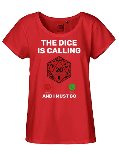 Calling Dice - D20, Pen and Paper, Rpllenspiel, Pen & Paper, Pathfinder, Brettspiel, Würfel, Fantasy, Abenteuer, RPG, Quest, Nerd, Dungeon Master, Tabletop - Fairtrade Girl Shirt