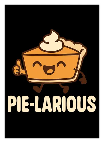  Pie-larious