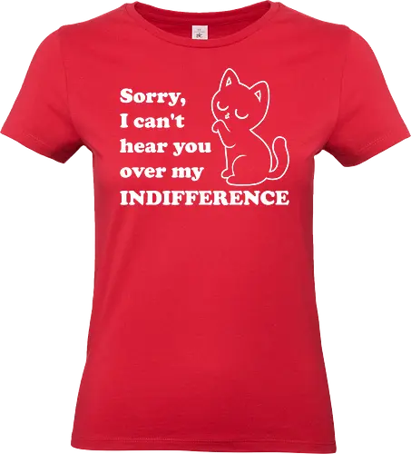 Cat Indifference - Cat, Black Cat, Sarcasm, Joke, Pun, Cute, Fluffy, Cats, Sarcastic, Fun, Funny, Quote - Standard T-Shirt (Women)