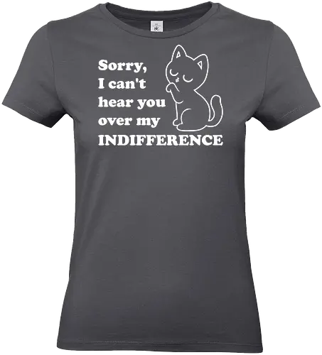 Cat Indifference - Cat, Black Cat, Sarcasm, Joke, Pun, Cute, Fluffy, Cats, Sarcastic, Fun, Funny, Quote - Standard T-Shirt (Women)