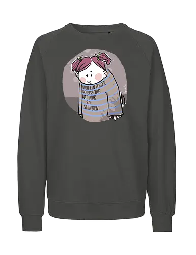Auch ein echter Scheiss Tag hat nur 24 Stunden - Ringelpullisprüche, Frust, Ringeldinger, streifenweise, Spruch, Weisheit, Motivation, Ringelpulli, SprücheShirt, Cartoon Illustration, Statement, Handgezeichnet, Humor, Selbstironie, Streifenpulli, Spruchshirt, deutsch - Fairtrade Sweatshirt