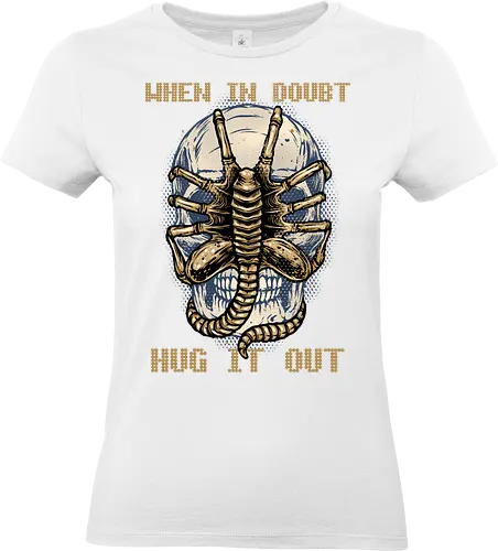 When in doubt hug it out - Movie, sci-fi, alien, galaxy, space, science fiction, horror, film - Standard T-Shirt (Women)