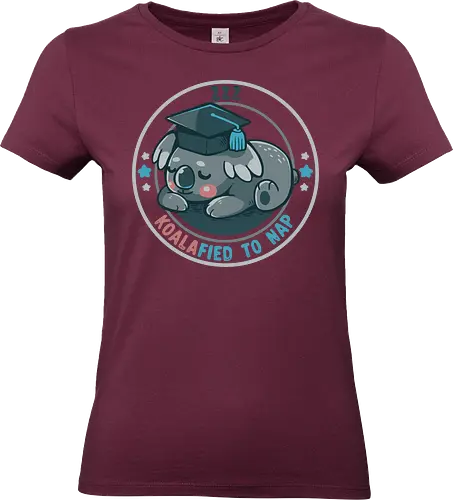 Koalafied to Nap - Koala, qualifiziert, koalafiziert, Nickerchen, Abschlussfeier, süßes Nickerchen, qualified, koalafied, nap, graduation, cute nap, animal pun, graduate, student - Standard T-Shirt (Women)