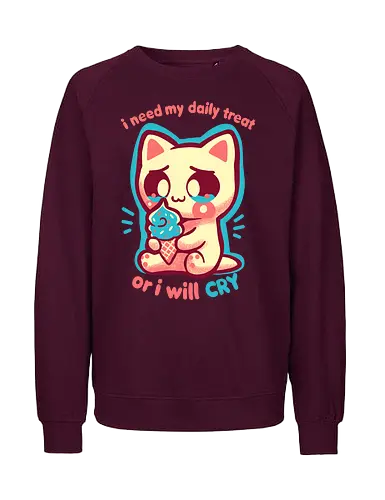 Need my Daily Treat - Lust auf Süßigkeiten, Süßigkeiten, Naschkatze, kawaii Katze, weinende Katze, need sweet treat, sweets, sweet tooth, kawaii cat, crying cat, funny ice cream, pastel, cute foodie, daily treat - Fairtrade Sweatshirt