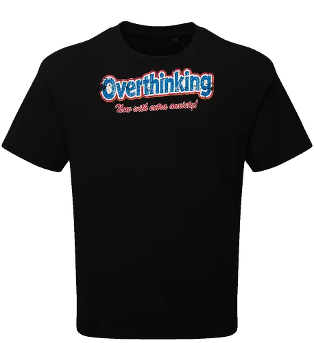 Overthinking: Extra Anxiety Edition