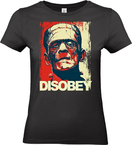 Disobey - Frankenstein, horror, hope poster, shepard fairey, halloween, spooky - Standard T-Shirt (Women)
