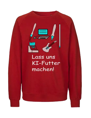 Lass uns KI-Futter machen, weiße Schrift - Zeichnen, Malen, Schreiben, Programmieren, KI, Kreativität, Diebstahl - Fairtrade Sweatshirt