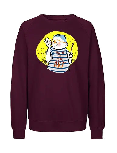 Listen to your art - Ringelpullisprüche, Ringeldinger, streifenweise, Spruch, Spruchshirt, deutsch, Weisheit, Motivation, Ringelpulli, SprücheShirt, Cartoon Illustration, Kunst, Statement, Handgezeichnet, Humor, Selbstironie, Streifenpulli - Fairtrade Sweatshirt