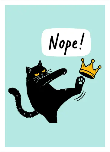 Nope Cat Kicking Crown