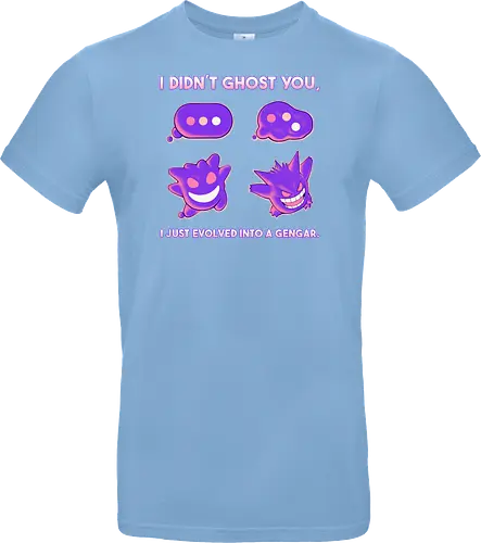 I Didn't Ghost You