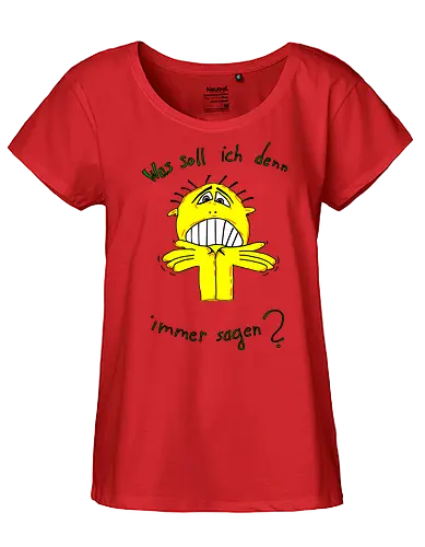 Was soll ich denn immer sagen? - ratlos, überfragt, überfordert - Fairtrade Girl Shirt