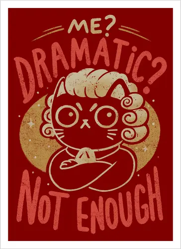 Not Dramatic Enough