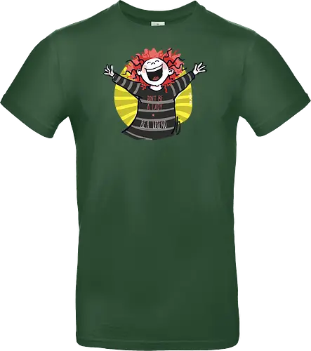 Don´t be a lady, be a legend!