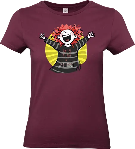 Don´t be a lady, be a legend! - streifenweise, Spruch, Ringelpullisprüche, Ringeldinger, Weisheit, Motivation, Ringelpulli, SprücheShirt, Cartoon Illustration, legend, Statement, Handgezeichnet, Humor, Selbstironie, Streifenpulli, Spruchshirt, deutsch - Standard T-Shirt (Women)